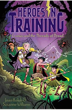 Cronus And The Threads Of Dread (Heroes In Training) Cronus And The Threads Of Dread (Heroes In Training)