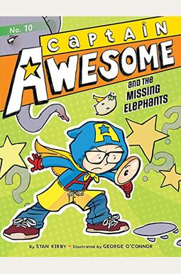 Captain Awesome And The Missing Elephants Captain Awesome And The Missing Elephants