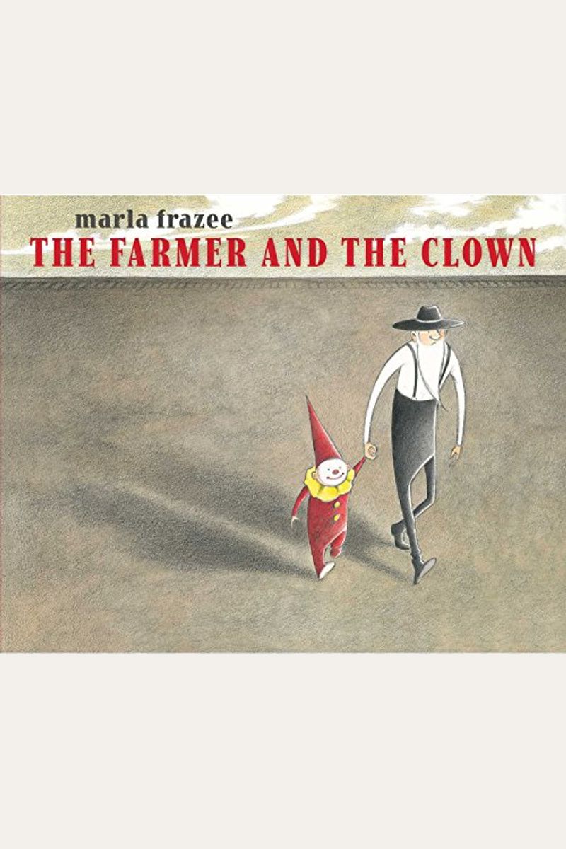The Farmer and the Clown (Ala Notable Children's Books. Younger Readers (Awards))