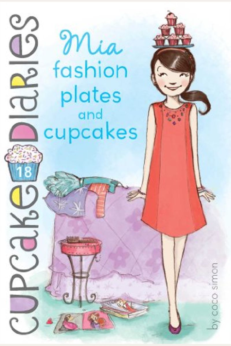 Mia Fashion Plates and Cupcakes, Book by Coco Simon