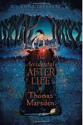The Accidental Afterlife Of Thomas Marsden