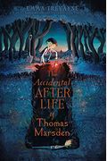 The Accidental Afterlife Of Thomas Marsden