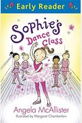 Sophie's Dance Class (Early Reader)