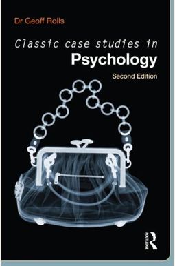 classic case studies in psychology geoff rolls