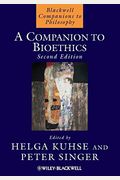 A Companion To Bioethics