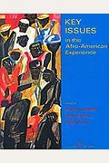 Key Issues In The Afro-American Experience, Volume I To 1877