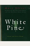 White Pine: Poems And Prose Poems