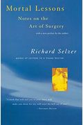 Mortal Lessons: Notes On The Art Of Surgery
