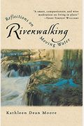 Riverwalking: Reflections On Moving Water