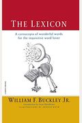 The Lexicon: A Cornucopia Of Wonderful Words For The Inquisitive Word Lover