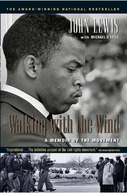 Walking with the Wind: A Memoir of the Movement Walking with the Wind: A Memoir of the Movement
