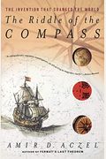 The Riddle Of The Compass: The Invention That Changed The World