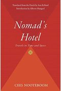 Nomad's Hotel: Travels In Time And Space