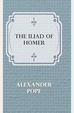 The Iliad The Iliad