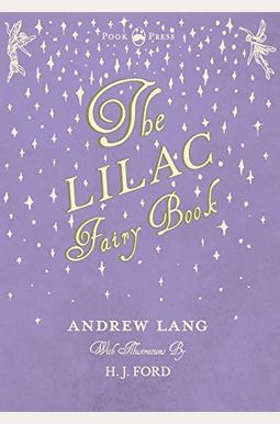 The Lilac Fairy Book The Lilac Fairy Book
