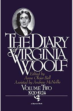 The Diary Of Virginia Woolf, Volume Two: 1920-1924 The Diary Of Virginia Woolf, Volume Two: 1920-1924