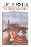 The Eternal Moment: And Other Stories
