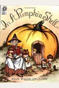 In A Pumpkin Shell: A Mother Goose Abc