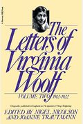 The Letters Of Virginia Woolf: Volume Two, 1912-1922