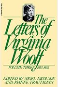 The Letters Of Virginia Woolf, Volume Iii, 1923-1928