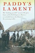 Paddy's Lament: Ireland 1846-1847 Prelude To Hatred