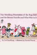 Wedding Procession Of The Rag Doll And The Broom Handle And Who Was In It