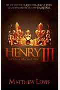 Henry Iii: The Son Of Magna Carta
