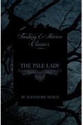 The Pale Lady (Fantasy And Horror Classics)