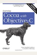 Learning Cocoa with Objective-C: Developing for the Mac and iOS App Stores