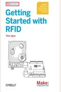 Getting Started With Rfid: Identify Objects In The Physical World With Arduino
