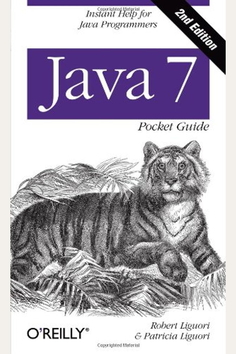 Java 7 Pocket Guide: Instant Help for Java Programmers