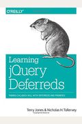 Learning Jquery Deferreds: Taming Callback Hell with Deferreds and Promises