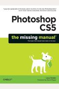 Photoshop Cs5: The Missing Manual