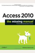 Access 2010: The Missing Manual