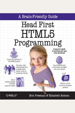 Head First Html5 Programming: Building Web Apps With Javascript Head First Html5 Programming: Building Web Apps With Javascript