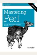 Mastering Perl: Creating Professional Programs with Perl