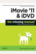iMovie '11 & IDVD: The Missing Manual