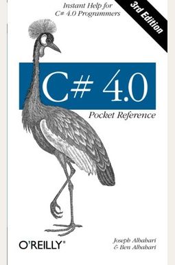 C# 4.0 Pocket Reference C# 4.0 Pocket Reference