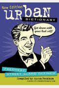 Urban Dictionary: Freshest Street Slang Defined Volume 3