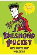 Desmond Pucket Makes Monster Magic, 1