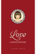 Love & Misadventure, 1