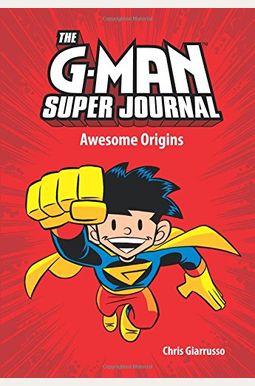 The G-Man Super Journal: Awesome Origins The G-Man Super Journal: Awesome Origins