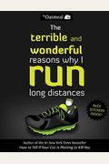 The Terrible And Wonderful Reasons Why I Run Long Distances (Turtleback School & Library Binding Edition)