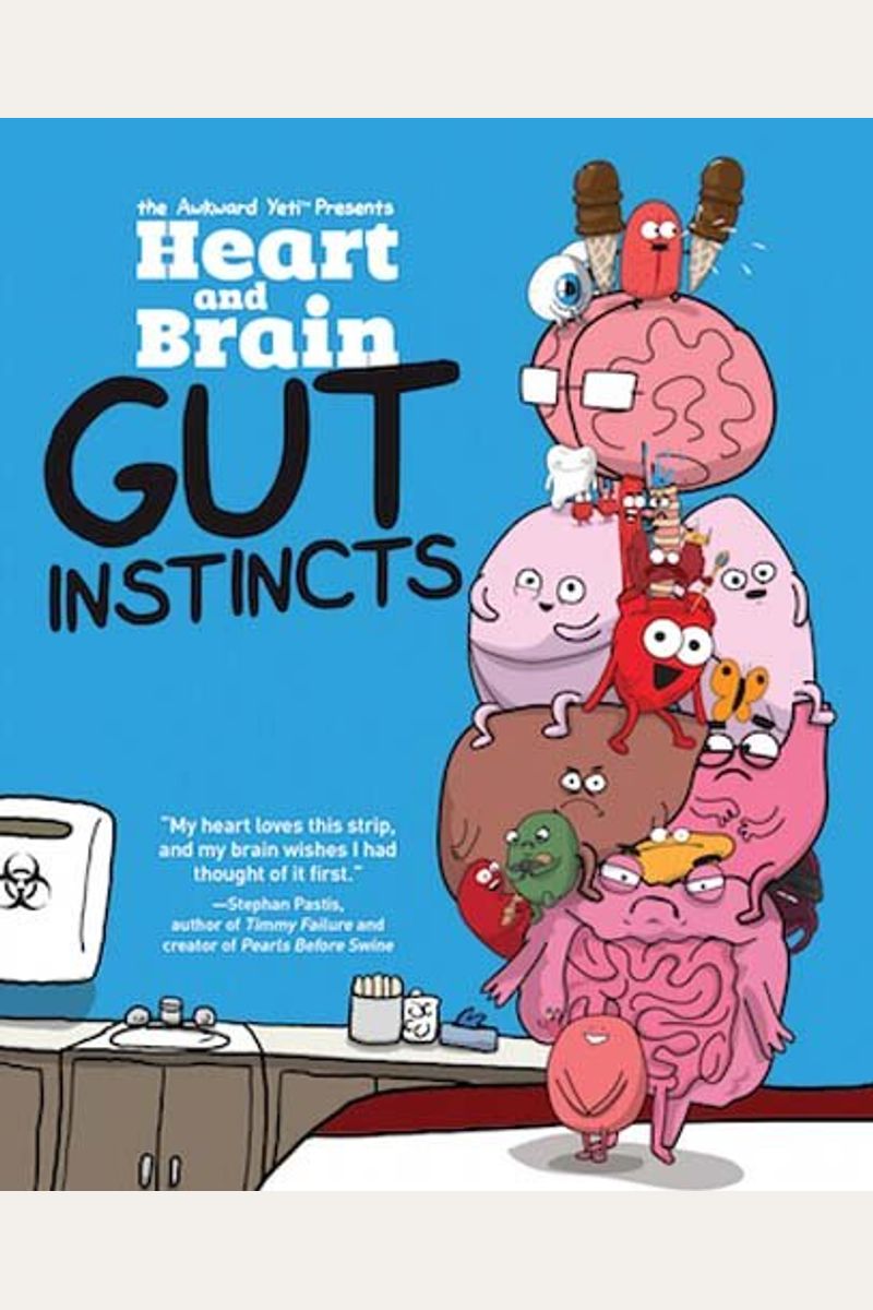 Heart And Brain: Gut Instincts: An Awkward Yeti Collectionvolume 2