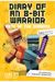 Diary Of An 8-Bit Warrior: Path Of The Diamond: An Unofficial Minecraft Adventurevolume 4
