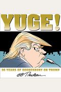 Yuge!, 37: 30 Years Of Doonesbury On Trump