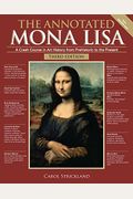 The Annotated Mona Lisa, Third Edition, 3: A Crash Course in Art History from Prehistoric to the Present