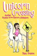 Unicorn Crossing, 5: Another Phoebe and Her Unicorn Adventure
