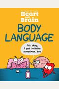 Heart And Brain: Body Language, 3: An Awkward Yeti Collection