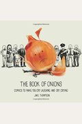 The Book Of Onions: Comics To Make You Cry Laughing And Cry Crying